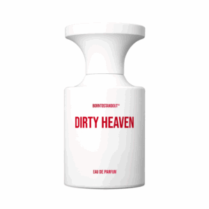 BORNTOSTANDOUT | Dirty Heaven